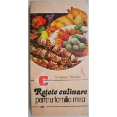 Retete culinare pentru familia mea &ndash; Smaranda Sburlan