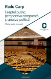 Dreptul public, perspectiva comparata si analiza politica. O intersectie necesara | Radu Carp, Adenium