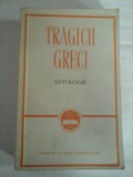 TRAGICII GRECI Antologie ( Eschyl, Sofocle,Euripide)
