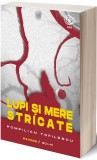 Lupi si mere stricate | Pompilian Tofilescu