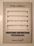 Petru Vernescu - Proiectarea construcțiilor. Profesiunea mea (2003)