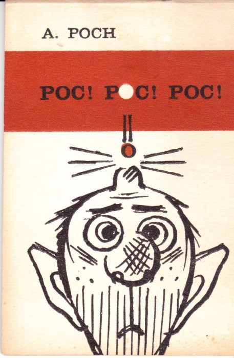 AS - A. POCH - POC! POC! POC! (carte de caricaturi)
