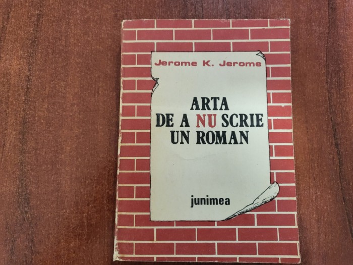 Arta de a nu scrie un roman de Jerome K.Jerome