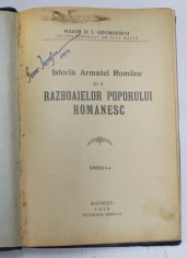 ISTORIA ARMATEI ROMANE SI A RAZBOAELOR POPORULUI ROMANESC de MAIOR D . I . GEORGESCU , 1928 , EDITIA I - A foto