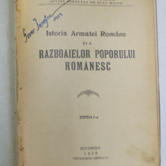 ISTORIA ARMATEI ROMANE SI A RAZBOAELOR POPORULUI ROMANESC de MAIOR D . I . GEORGESCU , 1928 , EDITIA I - A