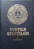 Vietile Sfintilor Decembrie - Colectiv, Editura Manastirea Sihastria, 2005, 619 pagini, Coperta Cartonata