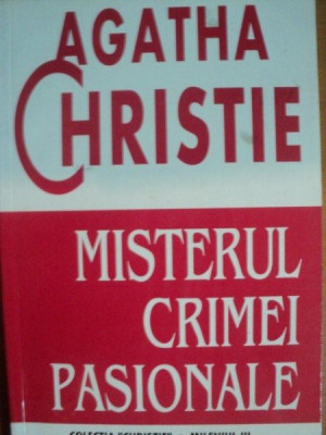 MISTERUL CRIMEI PASIONALE de CHRISTIE AGATHA , Bucuresti foto