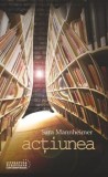 Cumpara ieftin Actiunea/Sara Mannheimer
