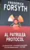 AL PATRULEA PROTOCOL FREDERICK FORSYTH