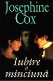 Iubire și minciună - Paperback brosat - Josephine Cox - Orizonturi