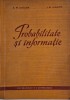 Probabilitate si informatie - A. M. Iaglom, I. M. Iaglom - Carte Beletristica