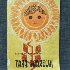 Tara soarelui -Teofil Dumbraveanu, Editura Tineretului, Anul 1966, Pagini 67