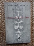 Ocheanul &icirc;ntors - Radu Petrescu