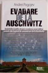 Evadare de la Auschwitz - Andrei Pogojev foto