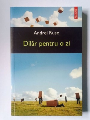 Andrei Ruse - Dilăr pentru o zi foto