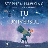 Tu si universul/Stephen Hawking, Lucy Hawking