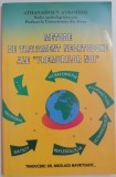 METODE DE TRATAMENT NEORTODOXE ALE ,, VREMURILOR NOI" de ATHANASIOS V. AVRAMIDIS , 2005