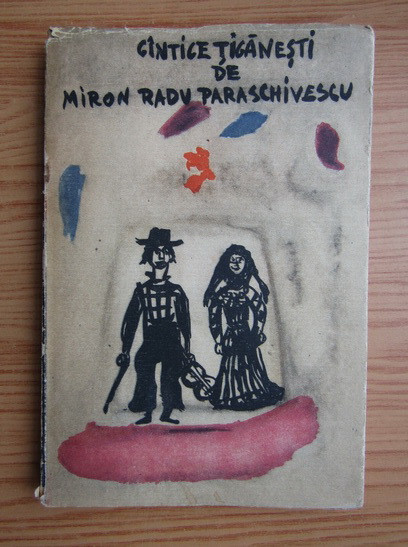 Miron Radu Paraschivescu - Cantece tiganesti (1957)
