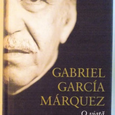 GABRIEL GARCIA MARQUEZ , O VIATA de GERALD MARTIN , 2009