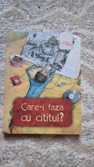 CARE-I FAZA CU CITITUL foto