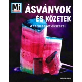 &Aacute;sv&aacute;nyok &eacute;s kőzetek - Mi Micsoda - A term&eacute;szet &eacute;kszerei - Finan Karin
