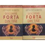 Anthony Robbins - Descoperă forța din tine ( 2 vol. )