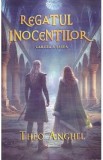 Regatul inocentilor. Cartea a sasea - Theo Anghel