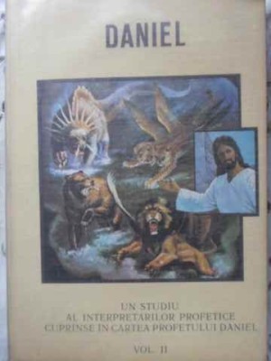 UN STUDIU AL INTERPRETARILOR PROFETICE CUPRINSE IN CARTEA PROFETULUI DANIEL VOL.II-D.S. POPA-254422 foto