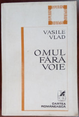 VASILE VLAD - OMUL FARA VOIE (VERSURI, 1969-1978) [postfata ION CARAION / 1980] foto