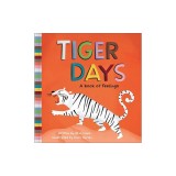 Tiger Days: A Book of Feelings