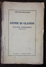 ASTRE SI GLANDE - CARACTER ,TEMPERAMENT,DESTIN - CONSTANTIN ERATOSTENE foto
