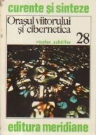 Orasul viitorului si cibernetica foto