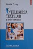 Intelegerea textelor si ariile curriculare - Mark W. Conley - Carte Istorie, Stiinta