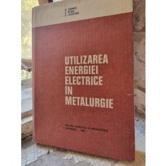 A. Saimac, E. Rosu, C. Gostian - Utilizarea energiei in metalurgie