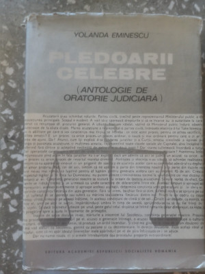 Pledoarii celebre (Antologie de oratorie judiciara)-Dr.Yolanda Eminescu foto