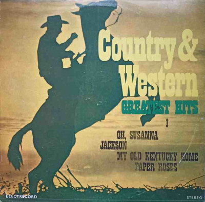 Disc vinil, LP. COUNTRY &amp;amp; WESTERN GREATEST HITS I (1)-COLECTIV foto