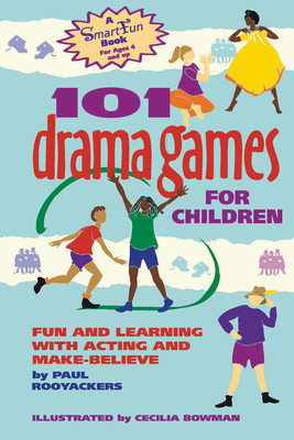 101 Drama Games for Children: Fun and Learning with Acting and Make-Believe foto