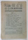 FLORI DE PRIMAVARA , REVISTA SCOLARA , ANUL I , NUMERELE 4 - 5 , MAI - IUNIE , 1935 *NUMAR DUBLU