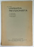 UNGARIA REVIZIONISTA de Dr. S.FENYES , EDITIE INTERBELICA