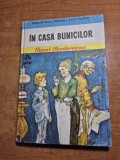 carte pentru copii - in casa bunicilor - ionel teodoreanu - din anul 1979