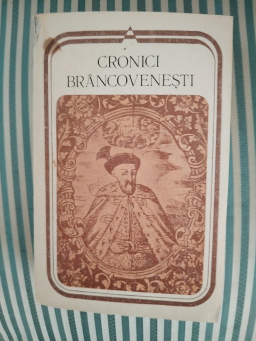 Cronici Brancovenesti, Postfata Dan Horia Mazilu