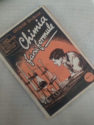 George Giurgea - Chimia fără formule (vol 2) foto