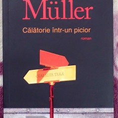 Calatorie intr-un picior - Herta Muller