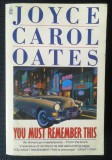 Joyce Carol Oates - You must remember this (1989, Pan Books)