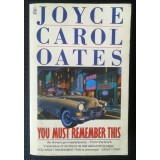 Joyce Carol Oates - You must remember this (1989, Pan Books)