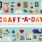 Craft-A-Day: 365 Simple Handmade Projects