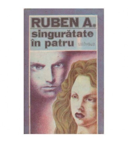 Ruben A. - Singuratate in patru - 124437