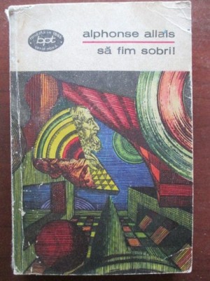 Sa fim sobri!-Alphonse Ailais foto