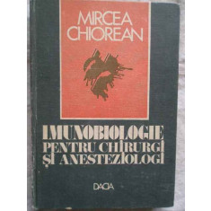 Imunobiologie Pentru Chirurgi Si Anesteziologi - Mircea Chiorean