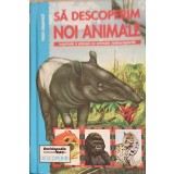 SA DESCOPERIM NOI ANIMALE-DAVID ALDERTON-253673